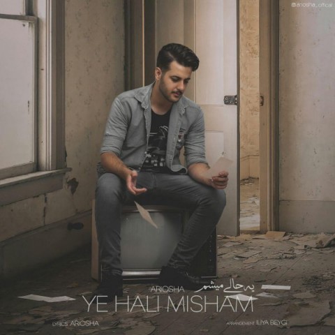 Ariosha  –   Ye Hali Misham